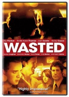 Wasted (2006)