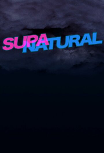 Supanatural (2013)